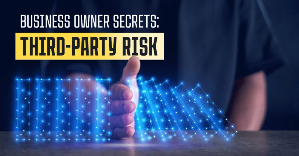 Third-Party Risks: How to Protect Your...